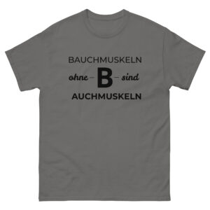 Klassisches Herren-T-Shirt “Bauchmuskeln ohne B”